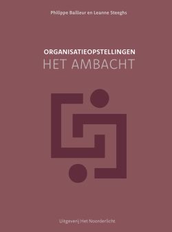 Organisatieopstellingen - het Ambacht - Leanne Steeghs en Philippe Bailleur